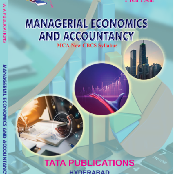 MANAGERIAL ECONOMICS AND ACCOUNTANCY MCA I YEAR I SEM